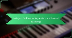Latin Jazz: Influences, Key Artists, and Cultural Exchange