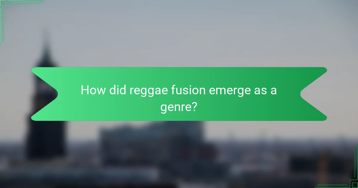 How did reggae fusion emerge as a genre?