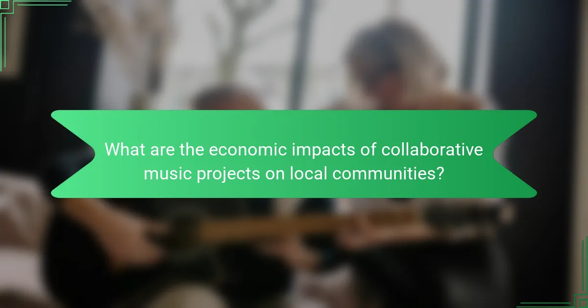 What are the economic impacts of collaborative music projects on local communities?
