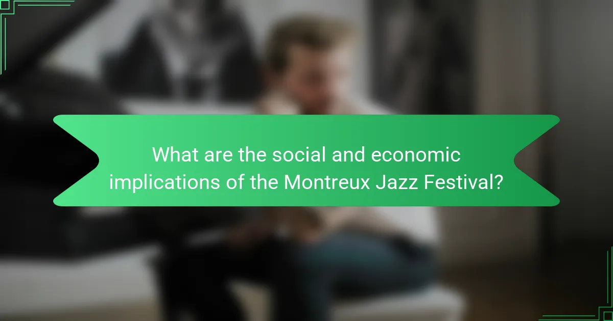 What are the social and economic implications of the Montreux Jazz Festival?