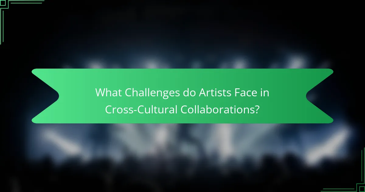 What Challenges do Artists Face in Cross-Cultural Collaborations?