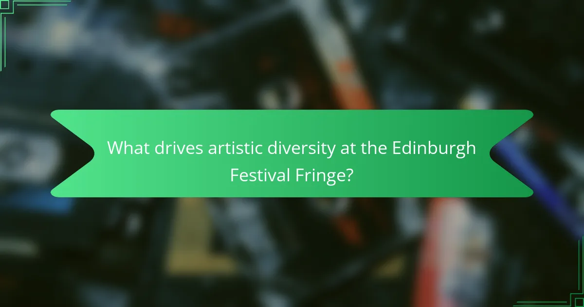 What drives artistic diversity at the Edinburgh Festival Fringe?