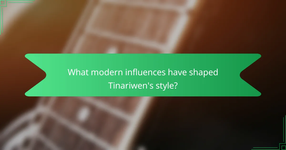 What modern influences have shaped Tinariwen's style?